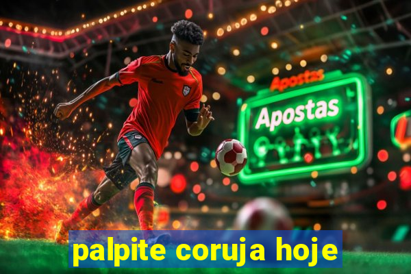 palpite coruja hoje